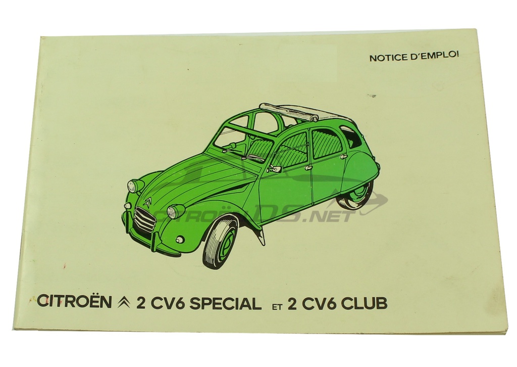 Notice d´emploi Citroen 2CV6 Special et 2CV6 Club, ORIGINAL, l'édition française