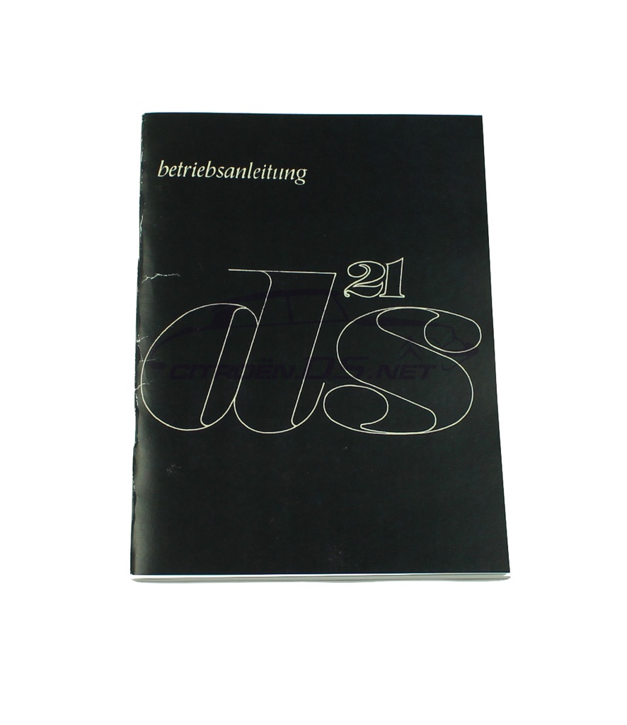 Citroen DS21 owner's manual, edition 10/67, reprint, the German edition
